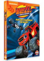 Blaze Et Les Monstres Machines - Vol.2 - Sur Les Chapeaux De Roue !