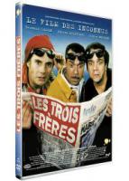 Les Trois fr&egrave;res ( R&eacute;edition 1995 )
