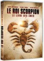 Le Roi Scorpion : Le Livre des Ames