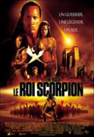 Le roi scorpion - guerrier de l&eacute;gende