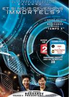 Voyage Fantastique des Fr&egrave;res Bogdanov, &eacute;pisode 3 : Et si nous Devenions Immortels ?