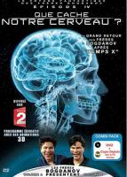 Voyage Fantastique des Fr&egrave;res Bogdanov, &eacute;pisode 4 : Que Cache notre Cerveau ?