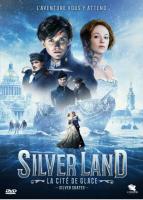SilverLand : la Cit&eacute; de Glace