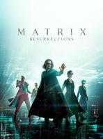 Matrix - Résurrections
