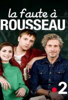 La Faute à Rousseau - Saison 2