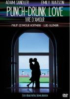 Punch-Drunk Love (R&eacute;edition 2002)