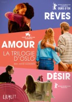 La Trilogie d'Oslo : Rêves + Amour + Désir