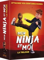 Mon Ninja et moi - La Trilogie (R&eacute;&eacute;dition 2018)