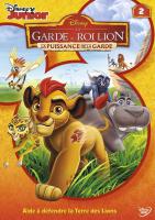 La Garde du Roi Lion Vol.2 : La puissance de la garde