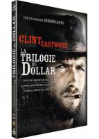 Sergio Leone : La trilogie du dollar