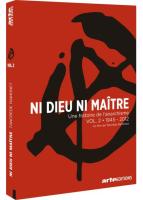 Ni dieu ni maître : Une histoire de l'anarchisme - Vol. 2 : 1945-2012 