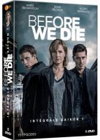 Before We Die - Saison 1