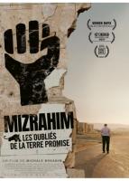 Mizrahim, les oubliés de la Terre Promise (Report courant 2023)