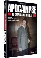 Apocalypse - Le Crépuscule d'Hitler 