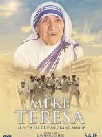 Mère Teresa : Pas de plus grand amour